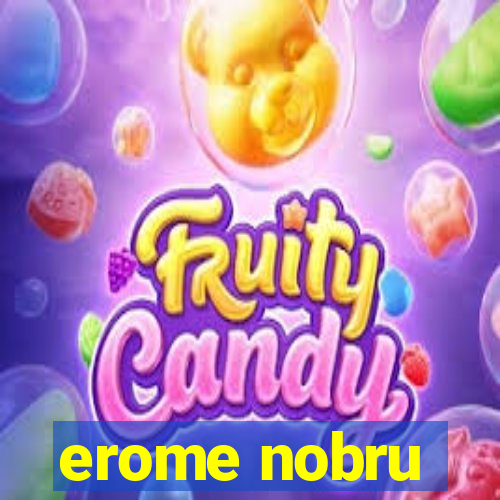 erome nobru